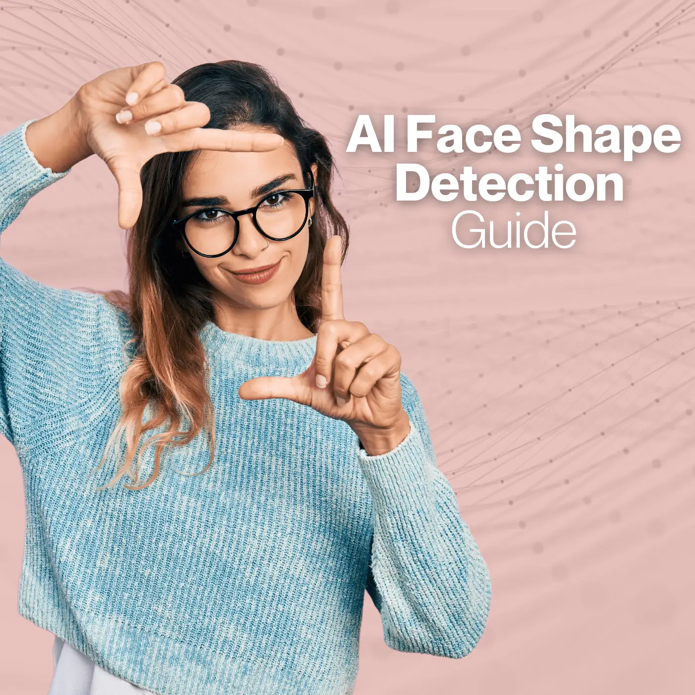 Complete-AI-face-shape-detection-guide_Arbelle